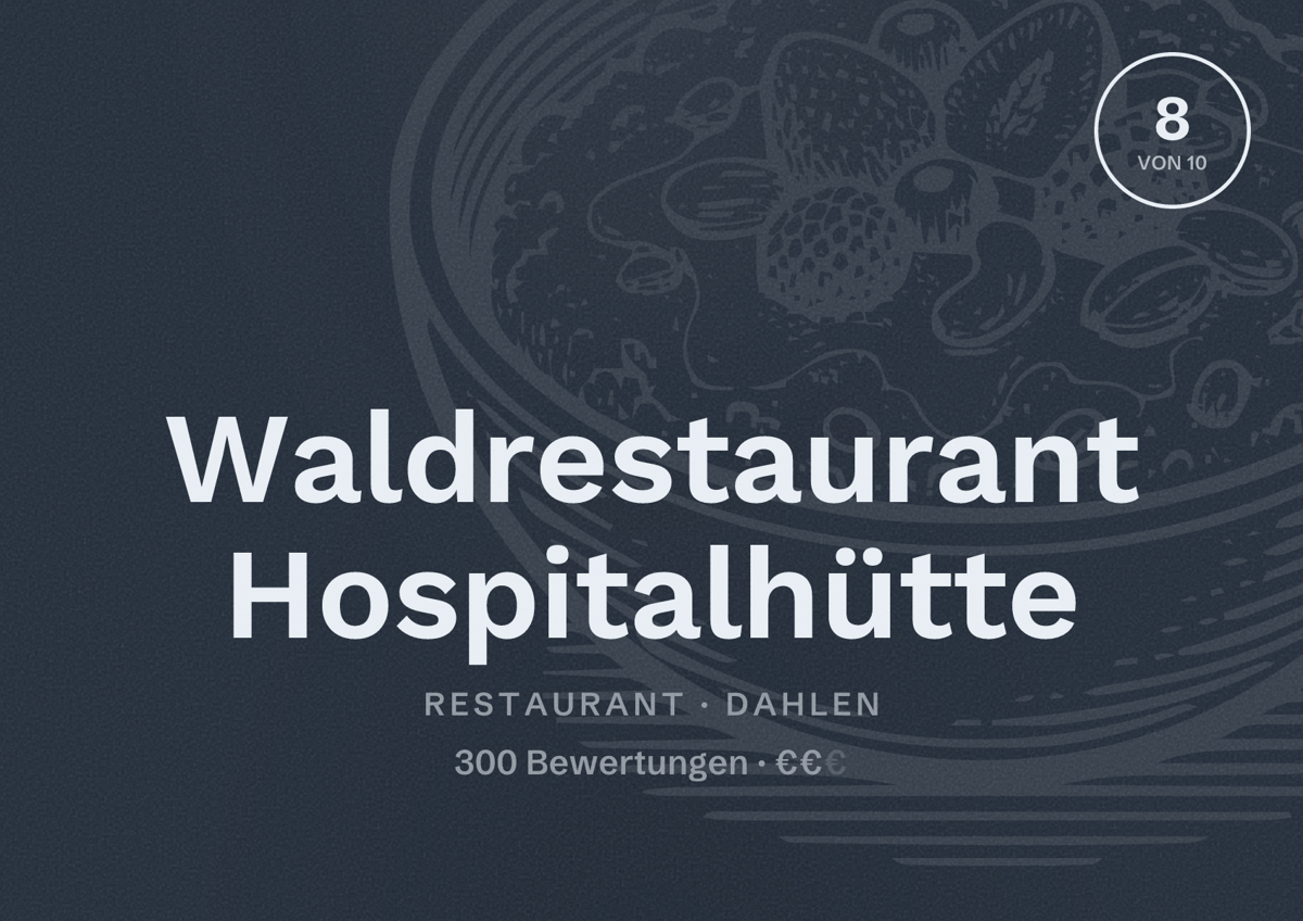 Illustriertes Poster von Waldrestaurant Hospitalhütte, Restaurant in Dahlen: Bewertung 8 von 10 aus 300 Bewertungen, Preisniveau €€