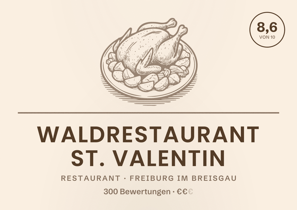 Illustriertes Poster von Waldrestaurant St. Valentin, Restaurant in Freiburg im Breisgau: Bewertung 8,6 von 10 aus 300 Bewertungen, Preisniveau €€