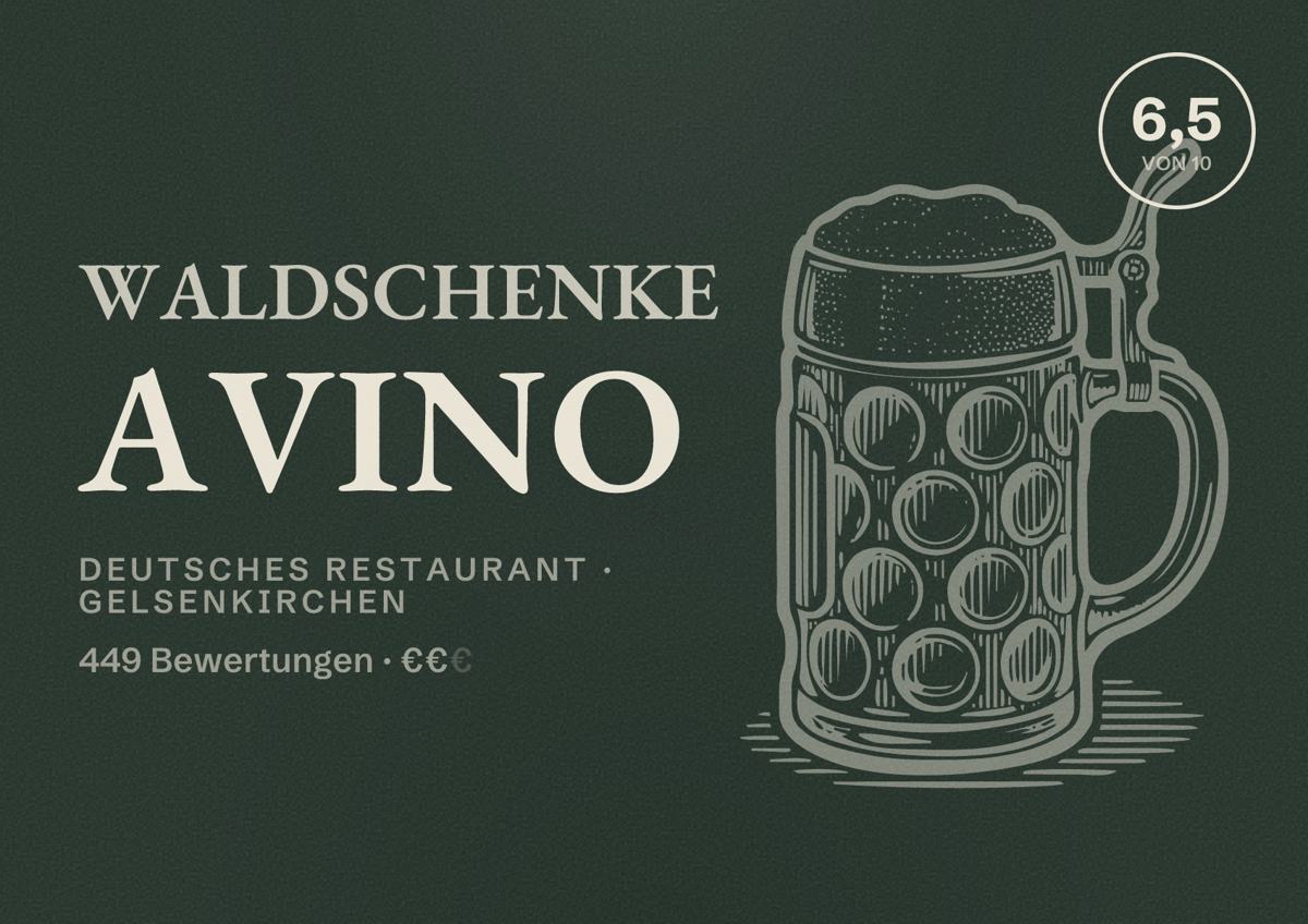 Illustriertes Poster von Waldschenke Avino, Deutsches Restaurant in Gelsenkirchen: Bewertung 6,5 von 10 aus 449 Bewertungen, Preisniveau €€