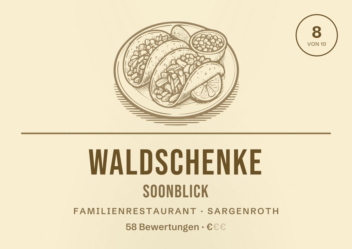 Illustriertes Poster von Waldschenke Soonblick, Familienrestaurant in Sargenroth: Bewertung 8 von 10 aus 58 Bewertungen, Preisniveau €