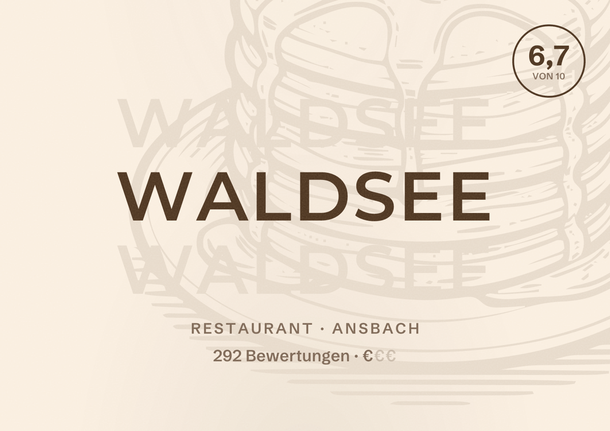 Illustriertes Poster von Waldsee, Restaurant in Ansbach: Bewertung 6,7 von 10 aus 292 Bewertungen, Preisniveau €