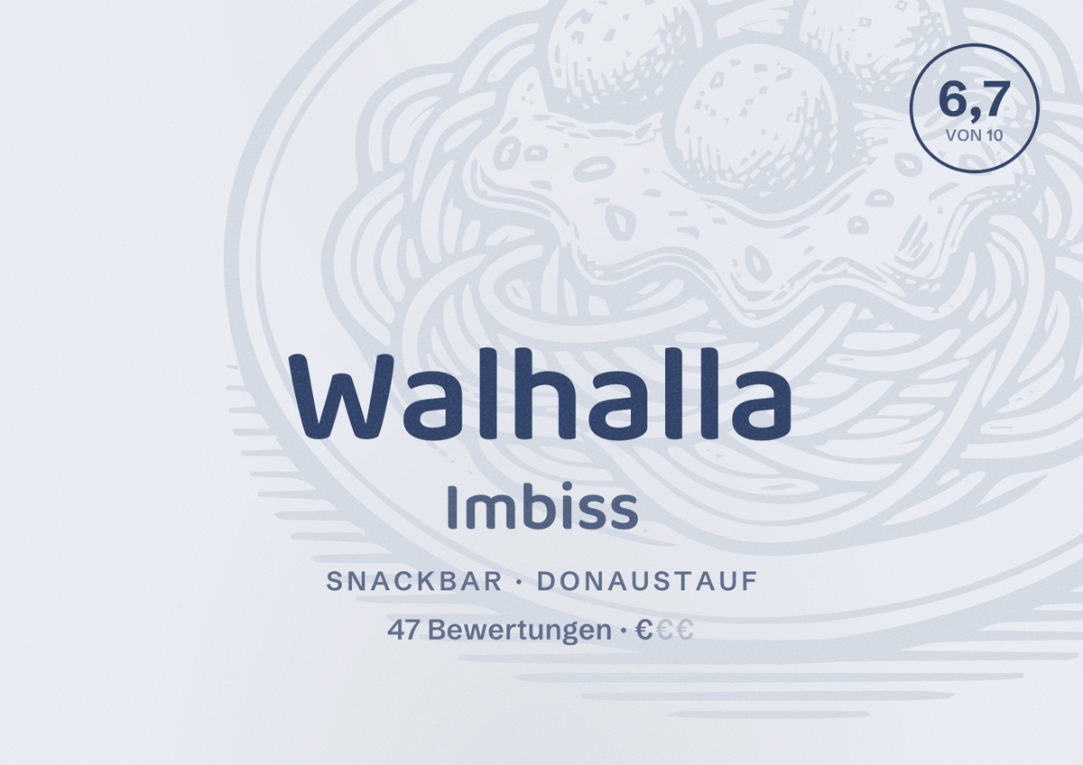 Illustriertes Poster von Walhalla Imbiss, Snackbar in Donaustauf: Bewertung 6,7 von 10 aus 47 Bewertungen, Preisniveau €