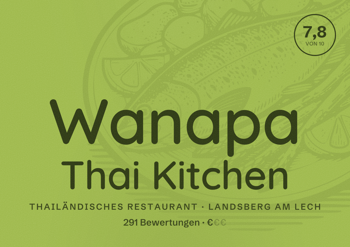 Illustriertes Poster von Wanapa Thai Kitchen, Thailändisches Restaurant in Landsberg am Lech: Bewertung 7,8 von 10 aus 291 Bewertungen, Preisniveau €