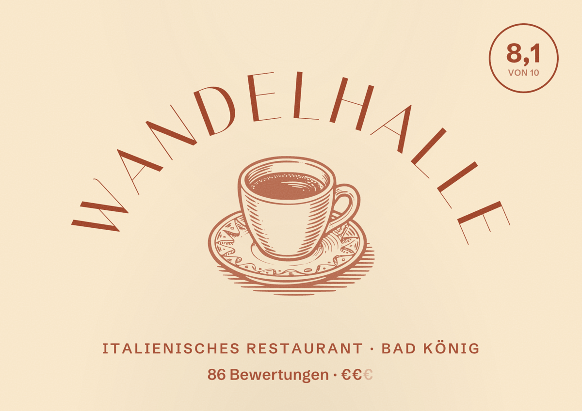 Illustriertes Poster von Wandelhalle, Italienisches Restaurant in Bad König: Bewertung 8,1 von 10 aus 86 Bewertungen, Preisniveau €€