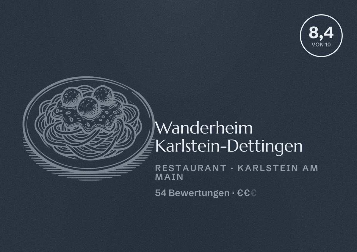 Illustriertes Poster von Wanderheim Karlstein-Dettingen, Restaurant in Karlstein am Main: Bewertung 8,4 von 10 aus 54 Bewertungen, Preisniveau €€