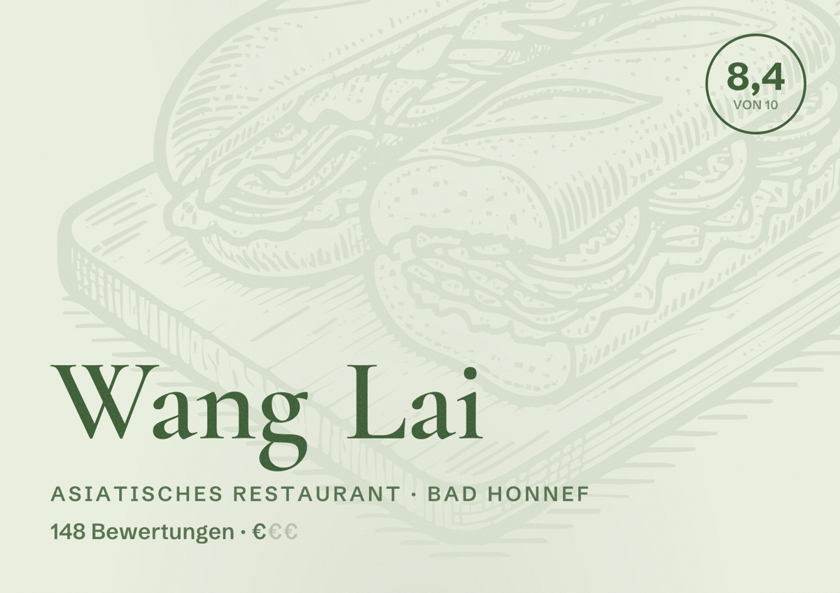 Illustriertes Poster von Wang Lai, Asiatisches Restaurant in Bad Honnef: Bewertung 8,4 von 10 aus 148 Bewertungen, Preisniveau €
