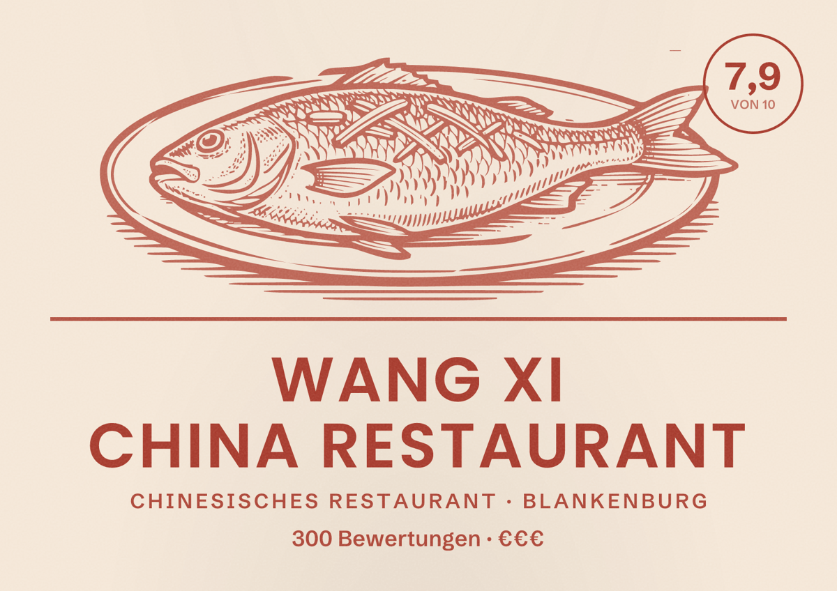 Illustriertes Poster von Wang Xi China Restaurant, Chinesisches Restaurant in Blankenburg: Bewertung 7,9 von 10 aus 300 Bewertungen, Preisniveau €€€