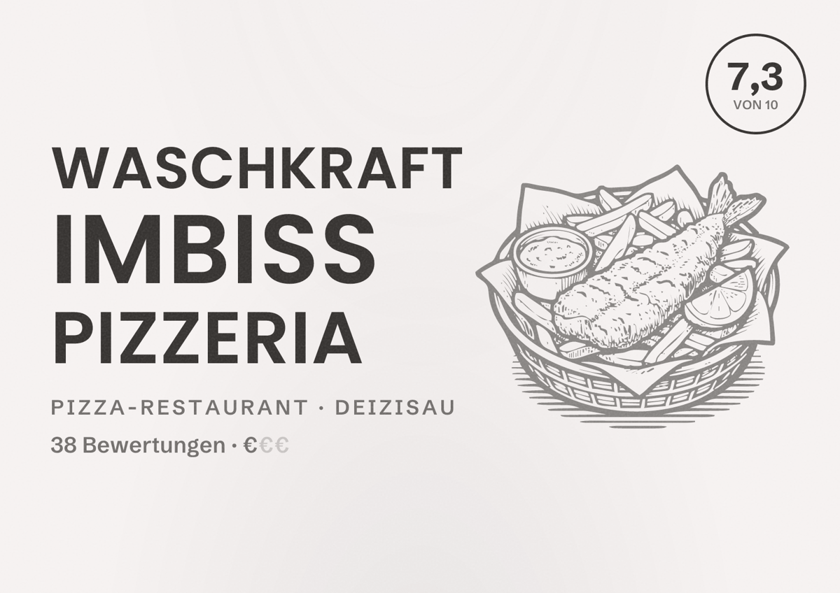 Illustriertes Poster von Waschkraft Imbiss Pizzeria, Pizza-Restaurant in Deizisau: Bewertung 7,3 von 10 aus 38 Bewertungen, Preisniveau €