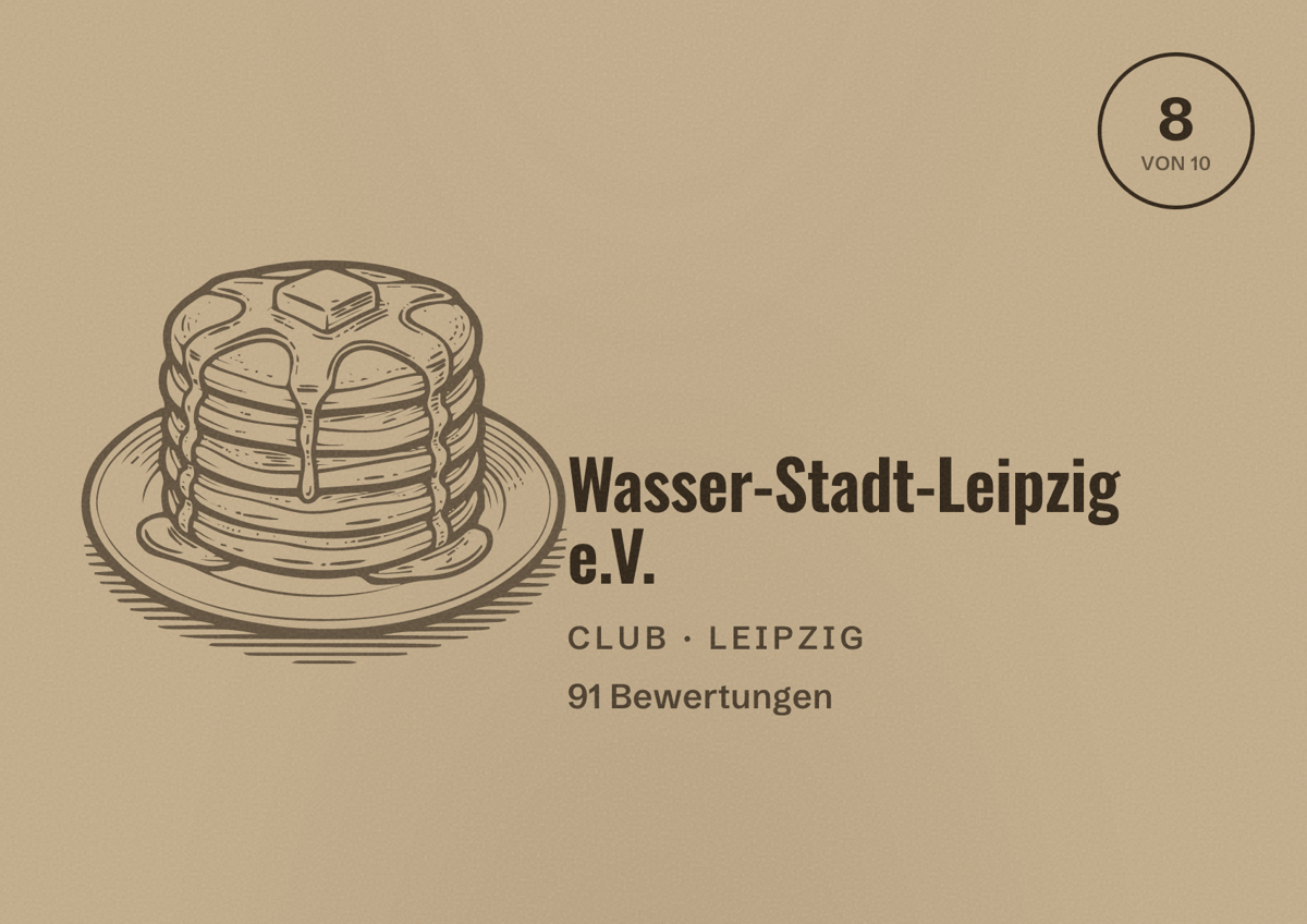 Illustriertes Poster von Wasser-Stadt-Leipzig e.V., Club in Leipzig: Bewertung 8 von 10 aus 91 Bewertungen