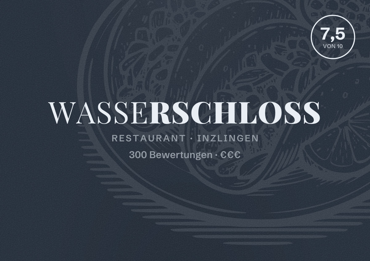 Illustriertes Poster von Wasserschloss, Restaurant in Inzlingen: Bewertung 7,5 von 10 aus 300 Bewertungen, Preisniveau €€€