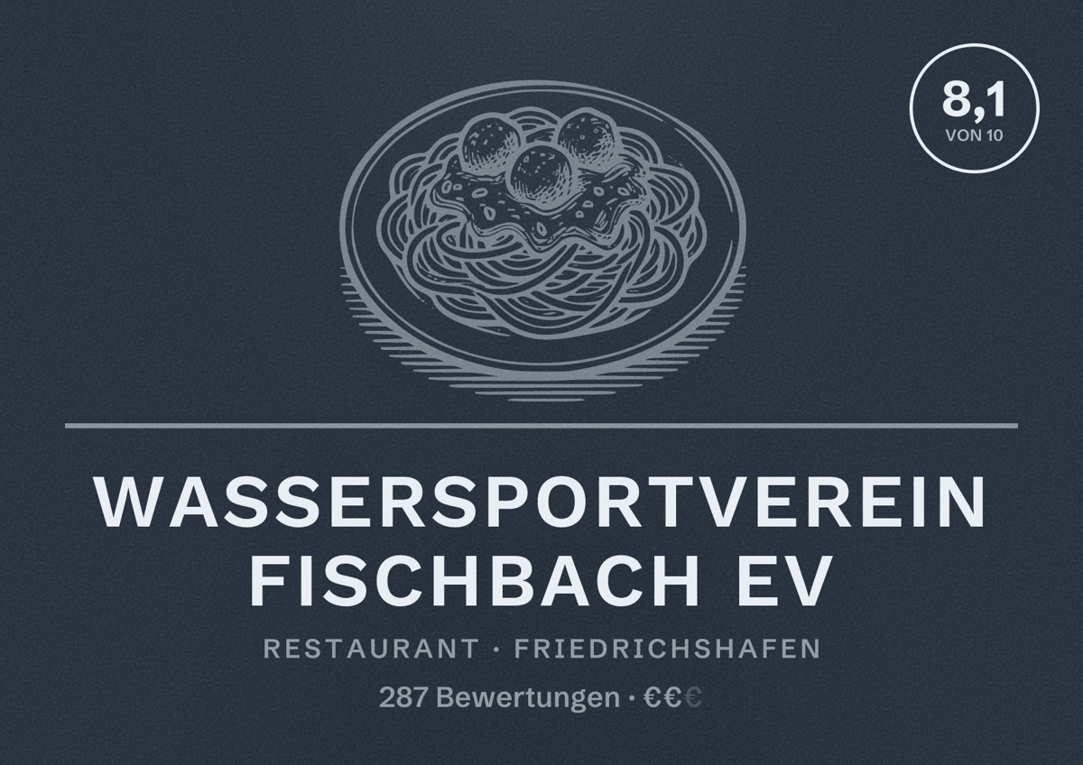 Illustriertes Poster von Wassersportverein Fischbach eV, Restaurant in Friedrichshafen: Bewertung 8,1 von 10 aus 287 Bewertungen, Preisniveau €€