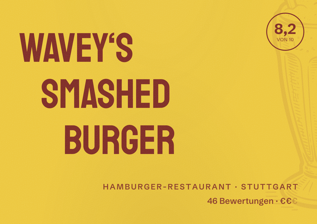Illustriertes Poster von Wavey‘s Smashed Burger, Hamburger-Restaurant in Stuttgart: Bewertung 8,2 von 10 aus 46 Bewertungen, Preisniveau €€