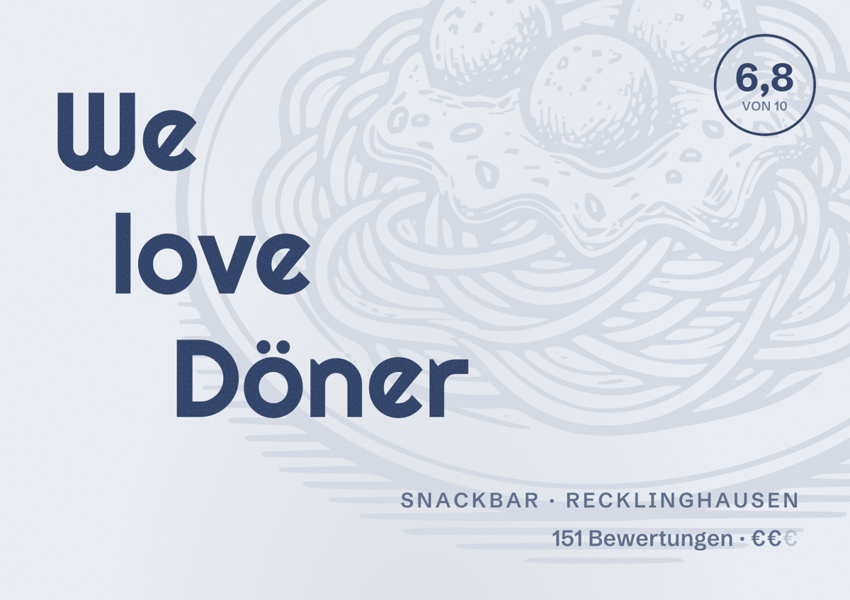 Illustriertes Poster von We love Döner, Snackbar in Recklinghausen: Bewertung 6,8 von 10 aus 151 Bewertungen, Preisniveau €€