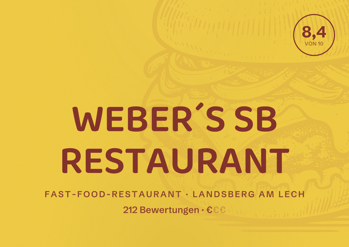Illustriertes Poster von WEBER´S SB RESTAURANT, Fast-Food-Restaurant in Landsberg am Lech: Bewertung 8,4 von 10 aus 212 Bewertungen, Preisniveau €