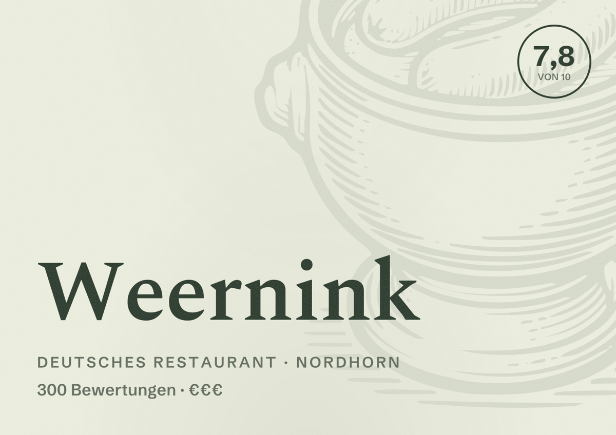 Illustriertes Poster von Weernink, Deutsches Restaurant in Nordhorn: Bewertung 7,8 von 10 aus 300 Bewertungen, Preisniveau €€€