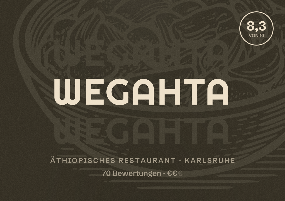 Illustriertes Poster von Wegahta, Äthiopisches Restaurant in Karlsruhe: Bewertung 8,3 von 10 aus 70 Bewertungen, Preisniveau €€