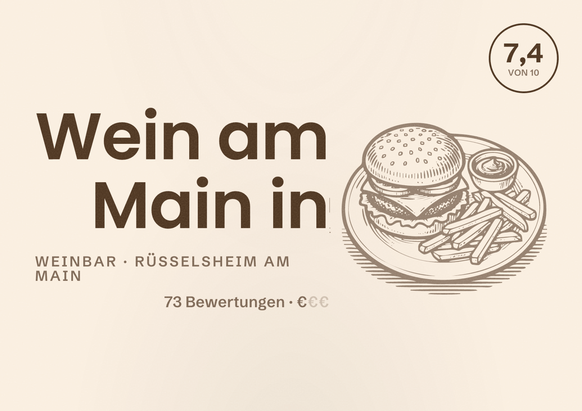 Illustriertes Poster von Wein am Main in, Weinbar in Rüsselsheim am Main: Bewertung 7,4 von 10 aus 73 Bewertungen, Preisniveau €