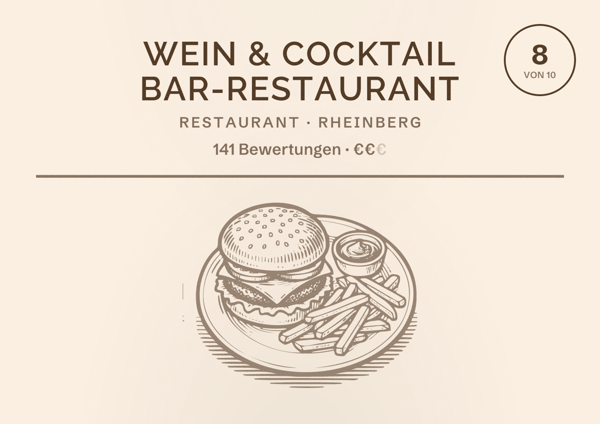 Illustriertes Poster von Wein & Cocktail Bar-Restaurant, Restaurant in Rheinberg: Bewertung 8 von 10 aus 141 Bewertungen, Preisniveau €€