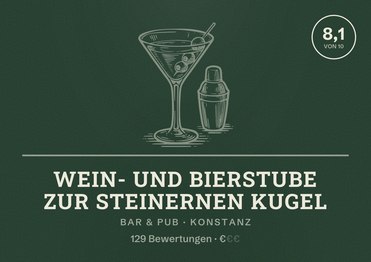Illustriertes Poster von Wein- und Bierstube Zur steinernen Kugel, Bar & Pub in Konstanz: Bewertung 8,1 von 10 aus 129 Bewertungen, Preisniveau €