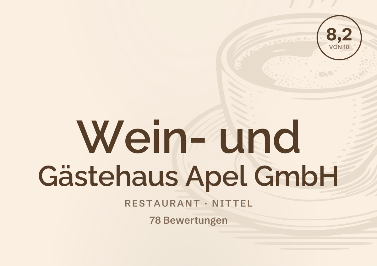 Illustriertes Poster von Wein- und Gästehaus Apel GmbH, Restaurant in Nittel: Bewertung 8,2 von 10 aus 78 Bewertungen