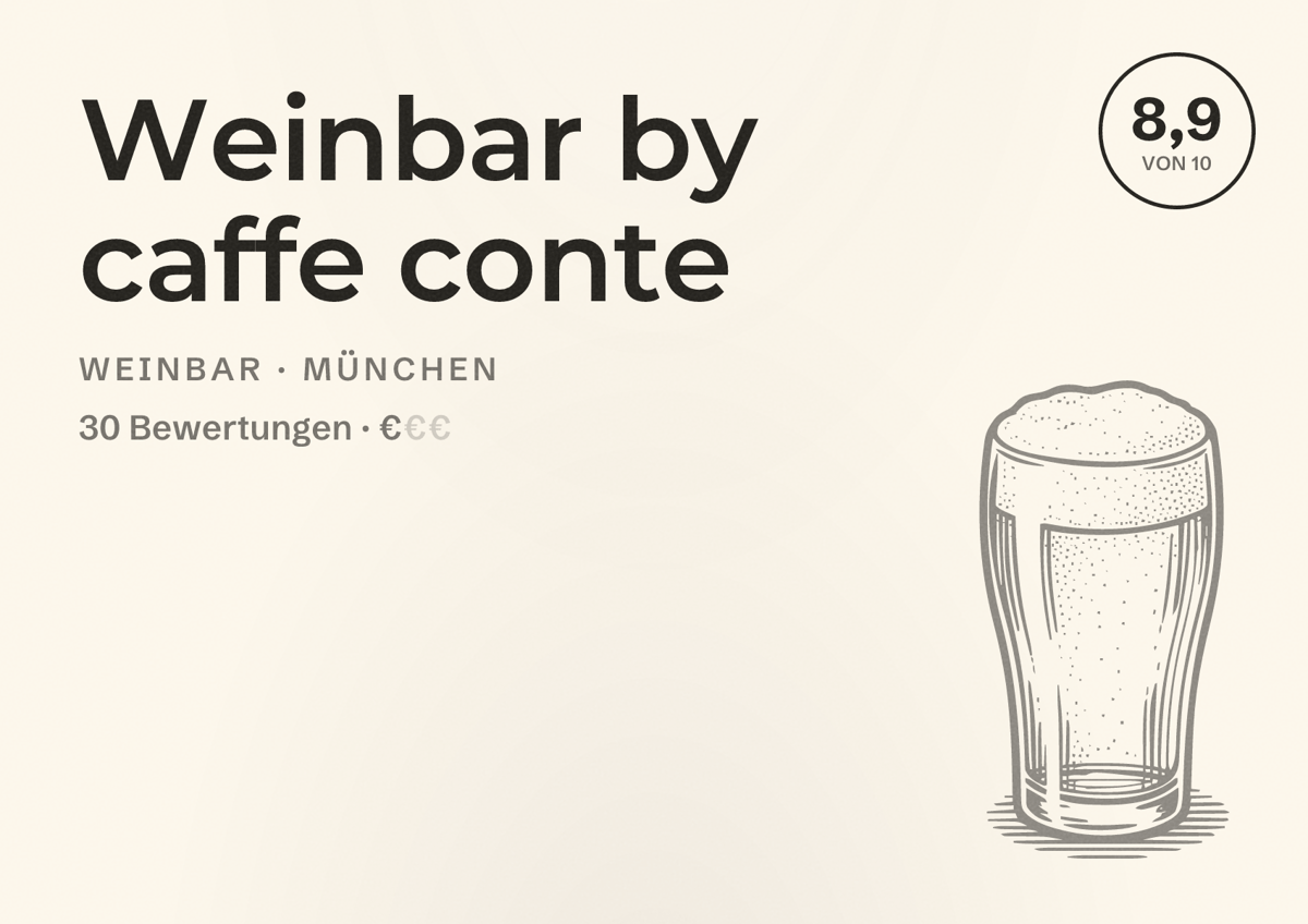 Illustriertes Poster von Weinbar by caffe conte, Weinbar in München: Bewertung 8,9 von 10 aus 30 Bewertungen, Preisniveau €