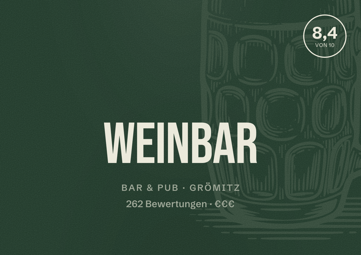 Illustriertes Poster von Weinbar, Bar & Pub in Grömitz: Bewertung 8,4 von 10 aus 262 Bewertungen, Preisniveau €€€
