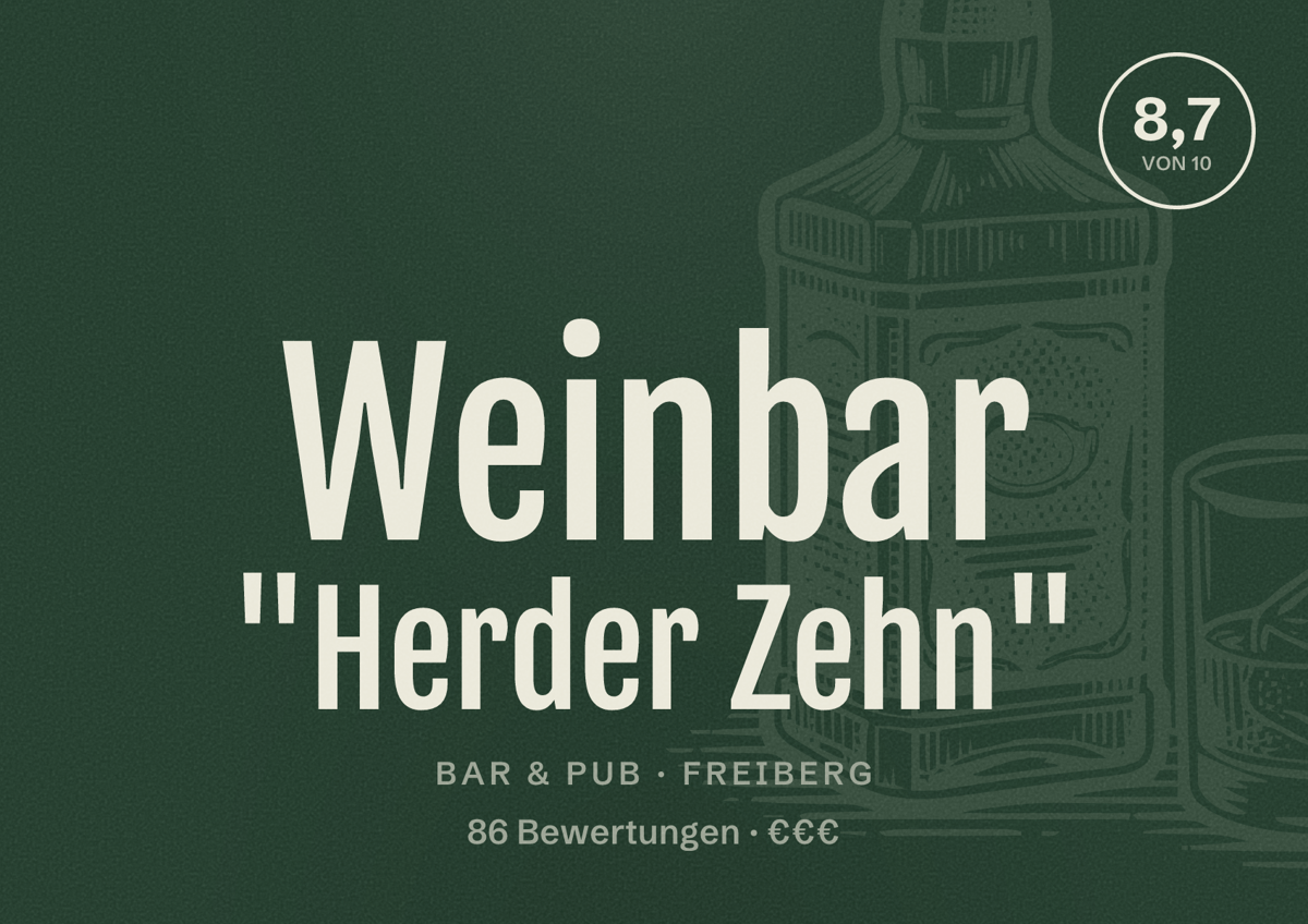 Illustriertes Poster von Weinbar "Herder Zehn", Bar & Pub in Freiberg: Bewertung 8,7 von 10 aus 86 Bewertungen, Preisniveau €€€