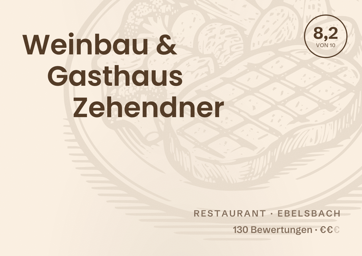 Illustriertes Poster von Weinbau & Gasthaus Zehendner, Restaurant in Ebelsbach: Bewertung 8,2 von 10 aus 130 Bewertungen, Preisniveau €€