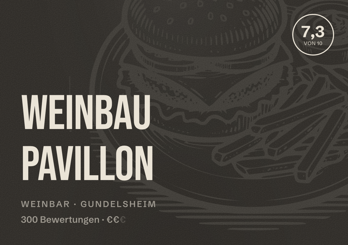 Illustriertes Poster von Weinbau Pavillon, Weinbar in Gundelsheim: Bewertung 7,3 von 10 aus 300 Bewertungen, Preisniveau €€