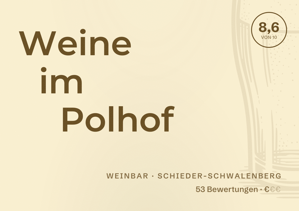 Illustriertes Poster von Weine im Polhof, Weinbar in Schieder-Schwalenberg: Bewertung 8,6 von 10 aus 53 Bewertungen, Preisniveau €
