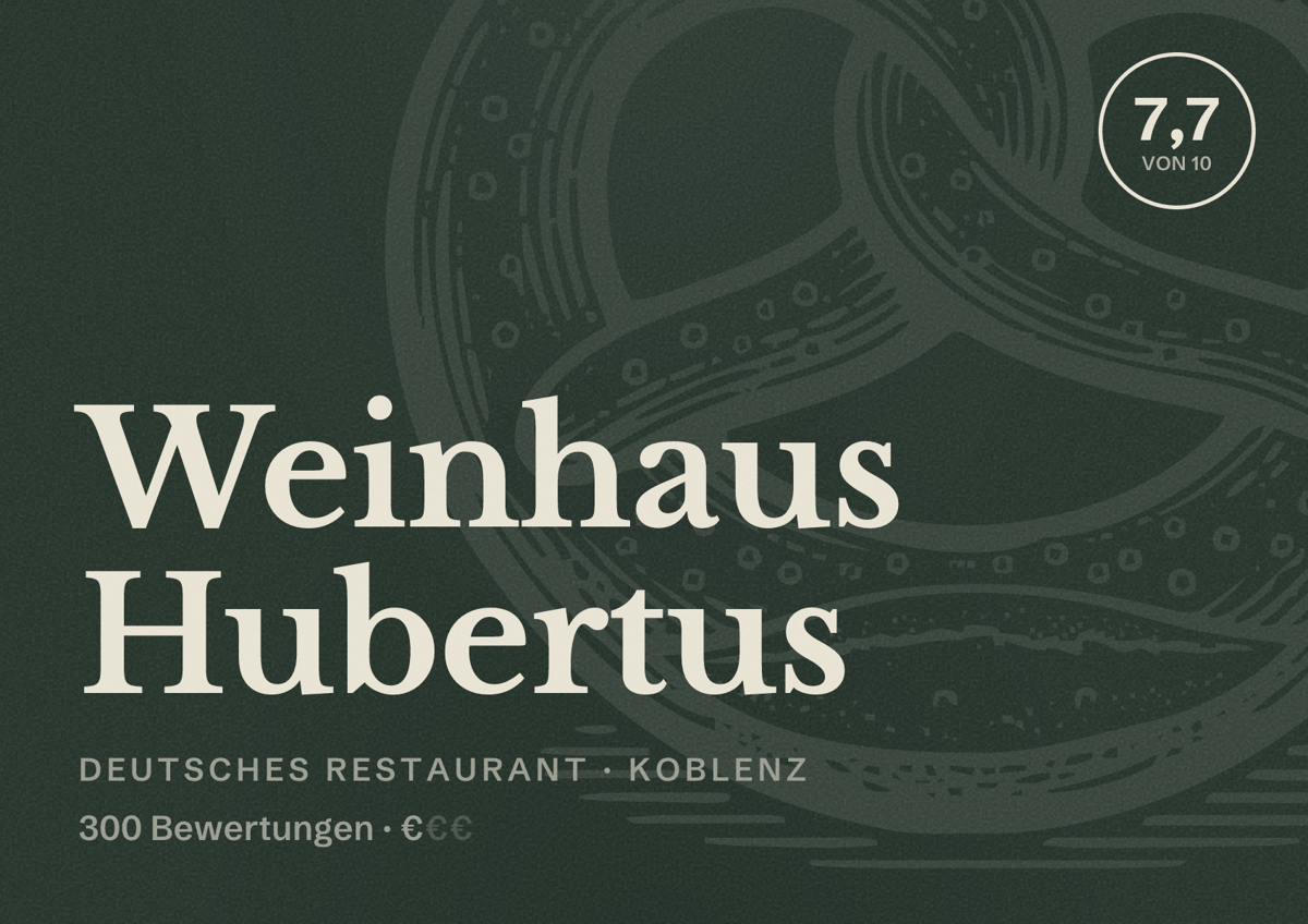 Illustriertes Poster von Weinhaus Hubertus, Deutsches Restaurant in Koblenz: Bewertung 7,7 von 10 aus 300 Bewertungen, Preisniveau €