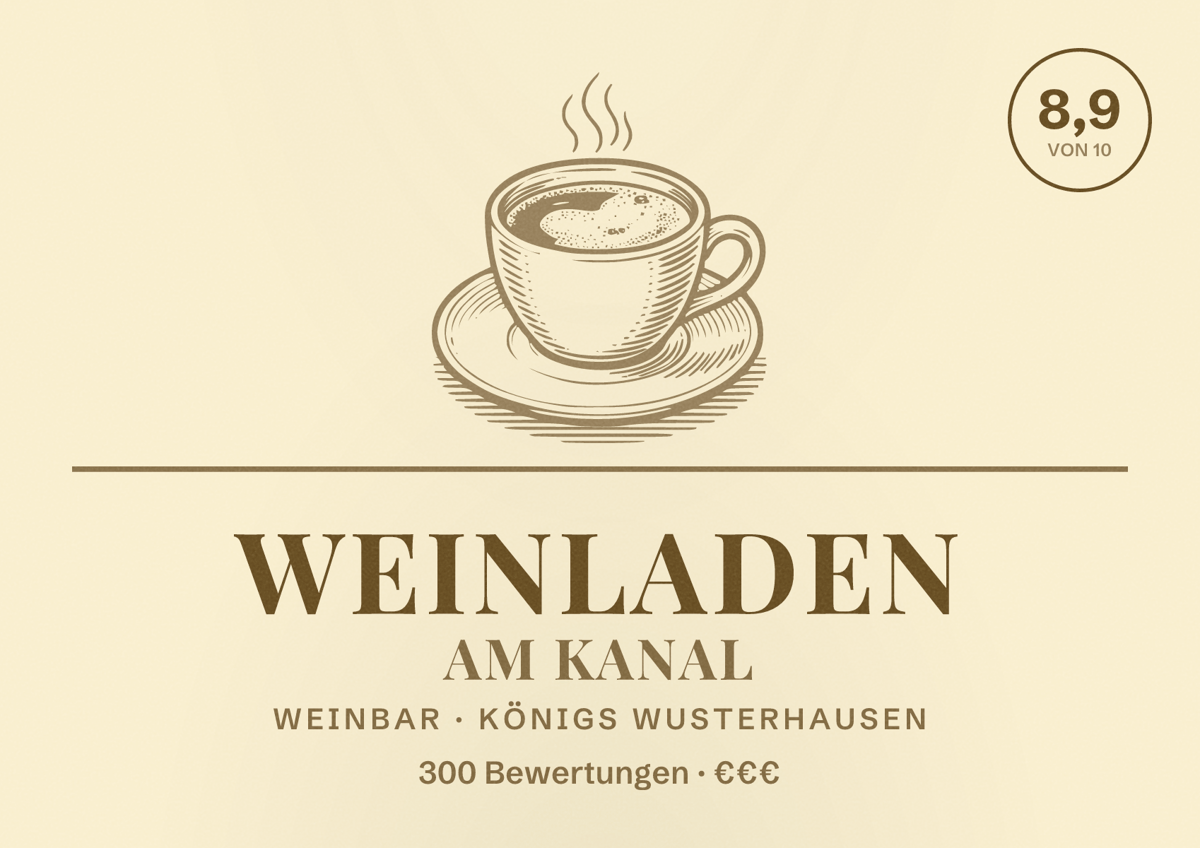 Illustriertes Poster von Weinladen Am Kanal, Weinbar in Königs Wusterhausen: Bewertung 8,9 von 10 aus 300 Bewertungen, Preisniveau €€€