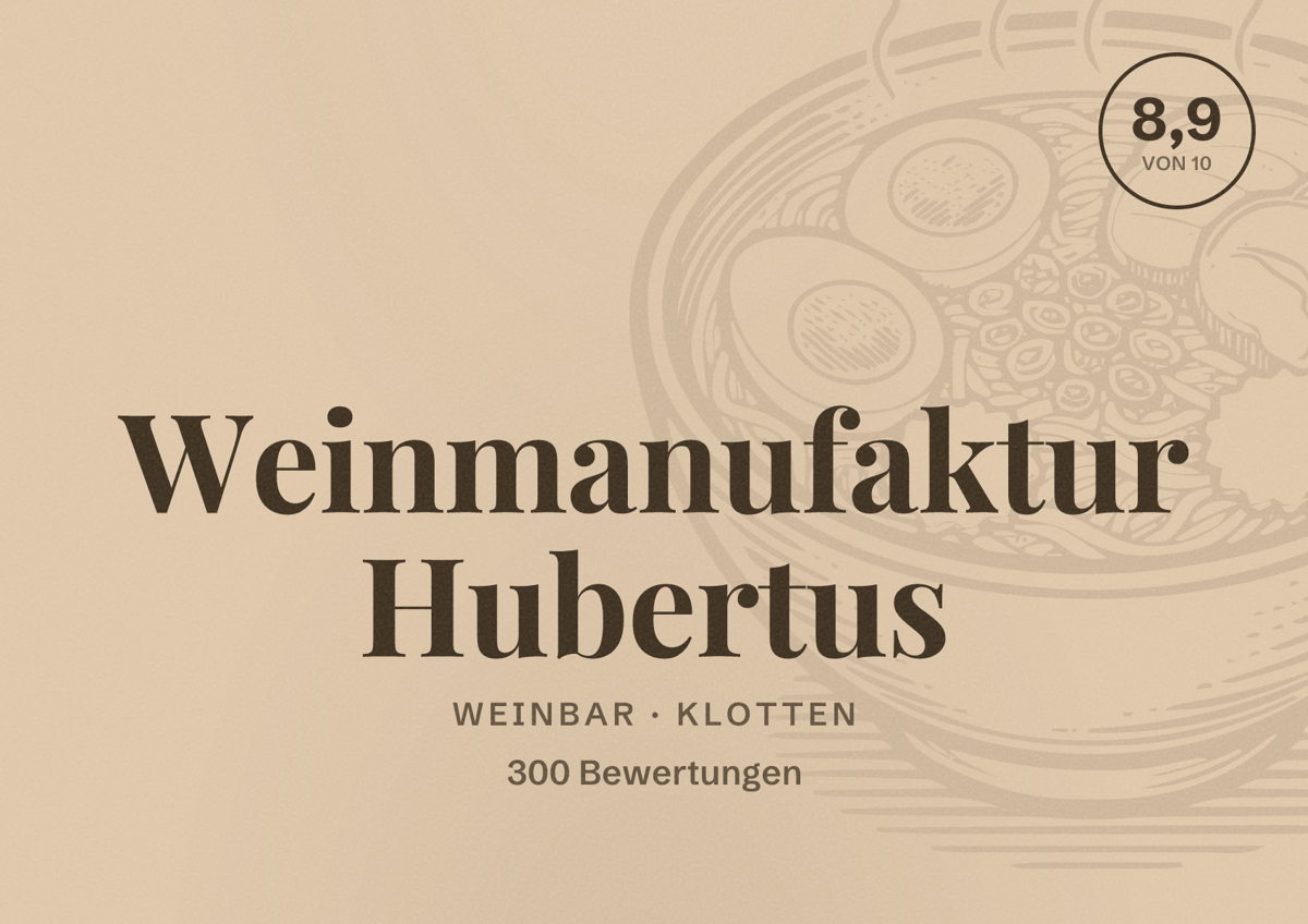 Illustriertes Poster von Weinmanufaktur Hubertus, Weinbar in Klotten: Bewertung 8,9 von 10 aus 300 Bewertungen