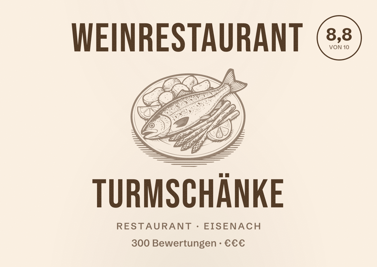 Illustriertes Poster von Weinrestaurant Turmschänke, Restaurant in Eisenach: Bewertung 8,8 von 10 aus 300 Bewertungen, Preisniveau €€€