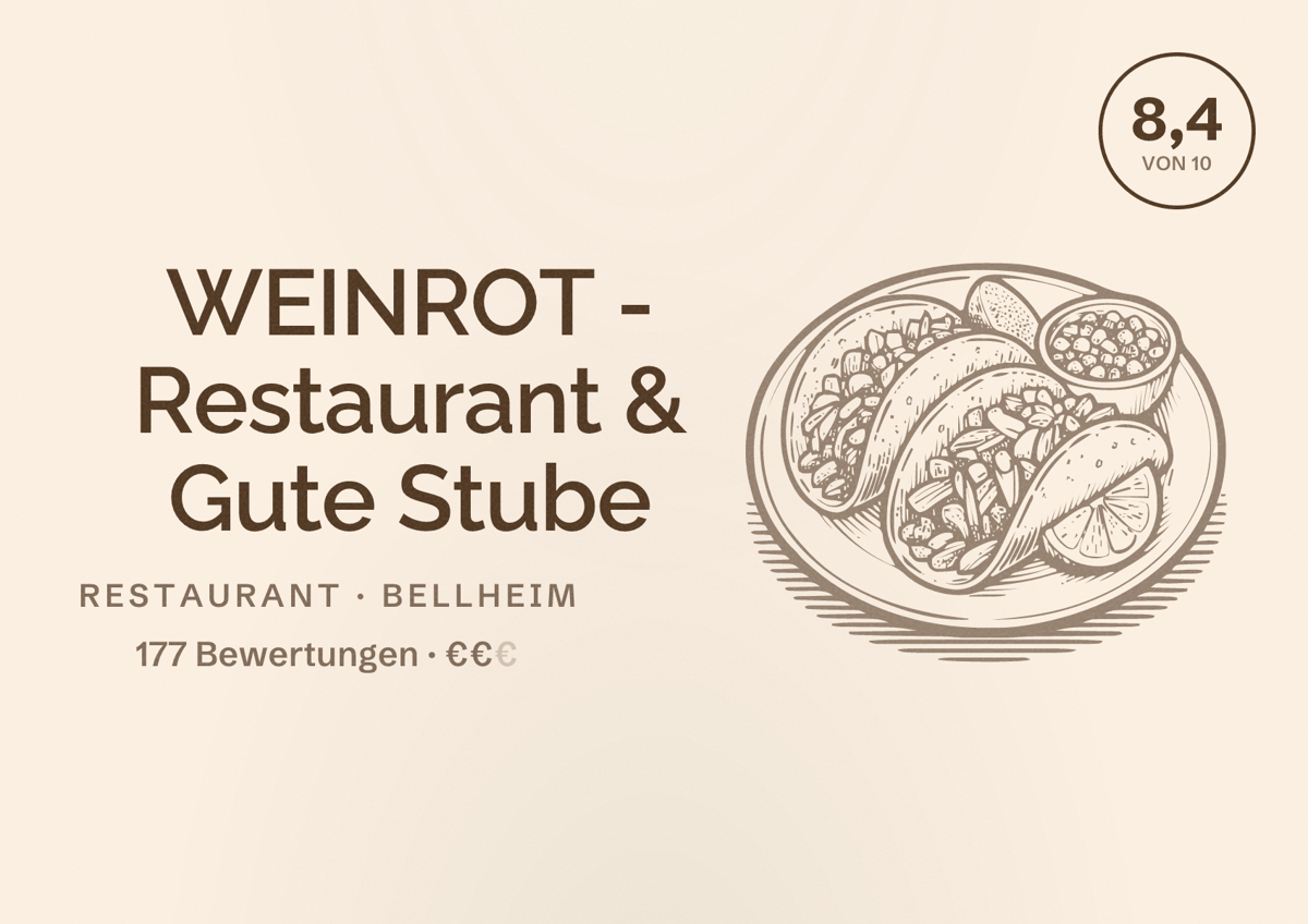 Illustriertes Poster von WEINROT - Restaurant & Gute Stube, Restaurant in Bellheim: Bewertung 8,4 von 10 aus 177 Bewertungen, Preisniveau €€