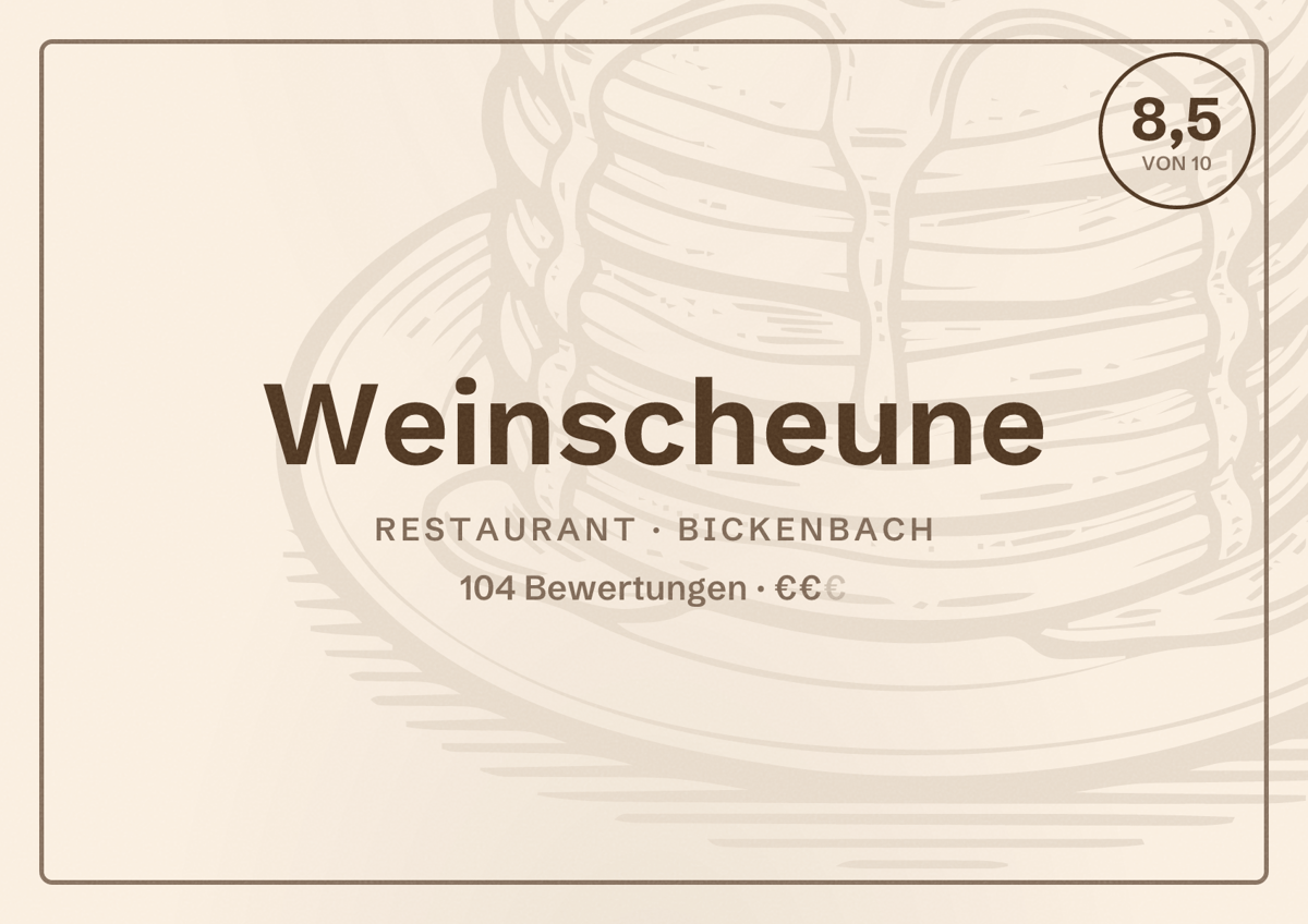 Illustriertes Poster von Weinscheune, Restaurant in Bickenbach: Bewertung 8,5 von 10 aus 104 Bewertungen, Preisniveau €€