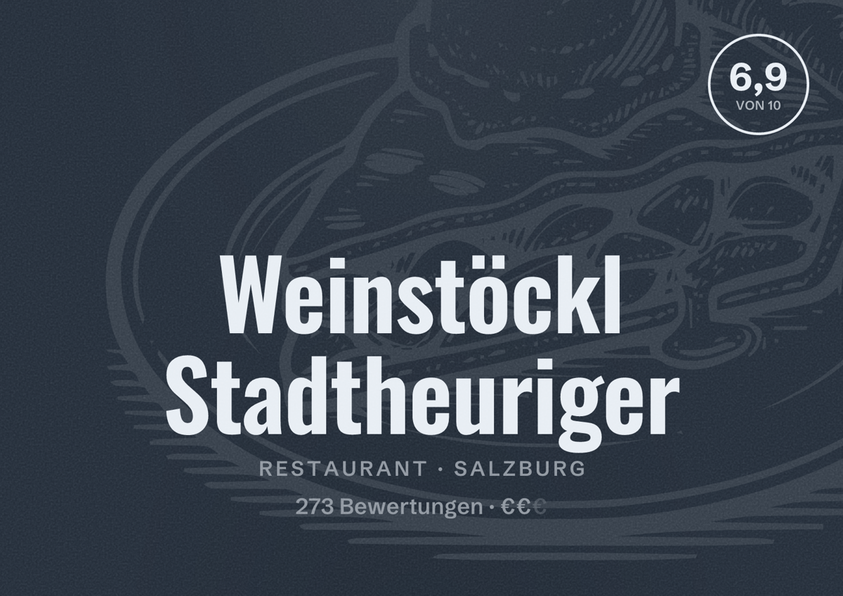 Illustriertes Poster von Weinstöckl Stadtheuriger, Restaurant in Salzburg: Bewertung 6,9 von 10 aus 273 Bewertungen, Preisniveau €€