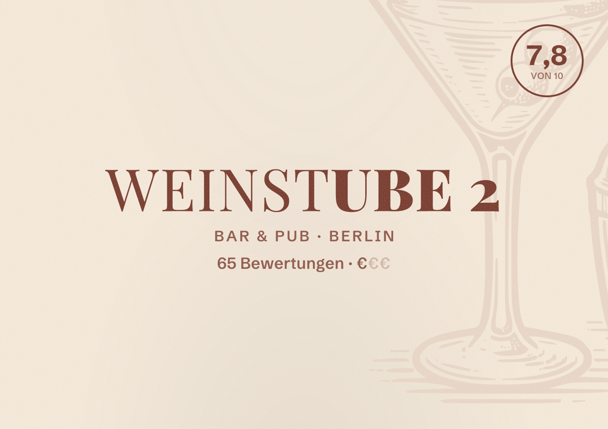 Illustriertes Poster von Weinstube 2, Bar & Pub in Berlin: Bewertung 7,8 von 10 aus 65 Bewertungen, Preisniveau €