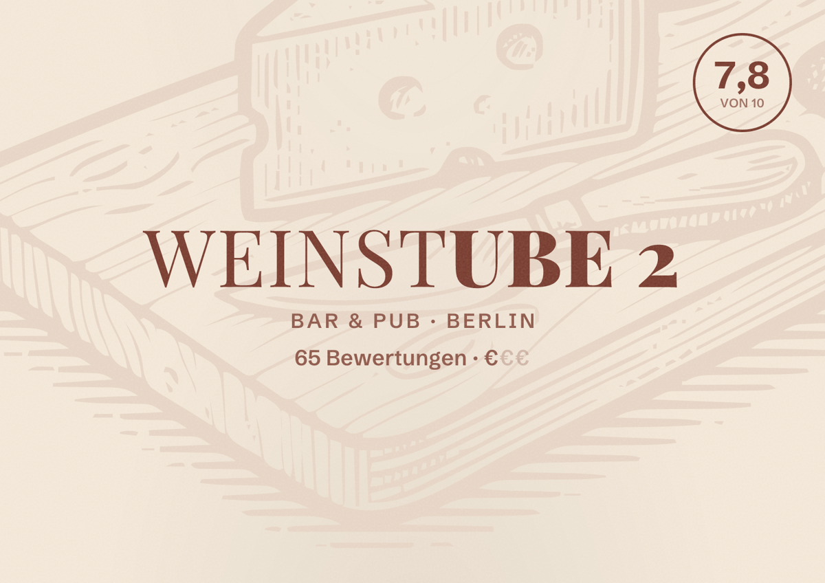 Illustriertes Poster von Weinstube 2, Bar & Pub in Berlin: Bewertung 7,8 von 10 aus 65 Bewertungen, Preisniveau €