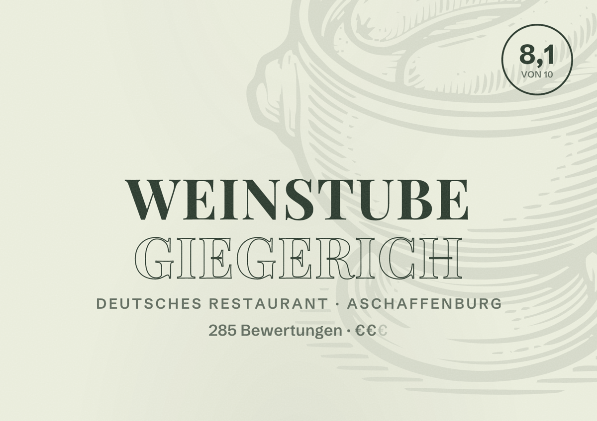 Illustriertes Poster von Weinstube Giegerich, Deutsches Restaurant in Aschaffenburg: Bewertung 8,1 von 10 aus 285 Bewertungen, Preisniveau €€