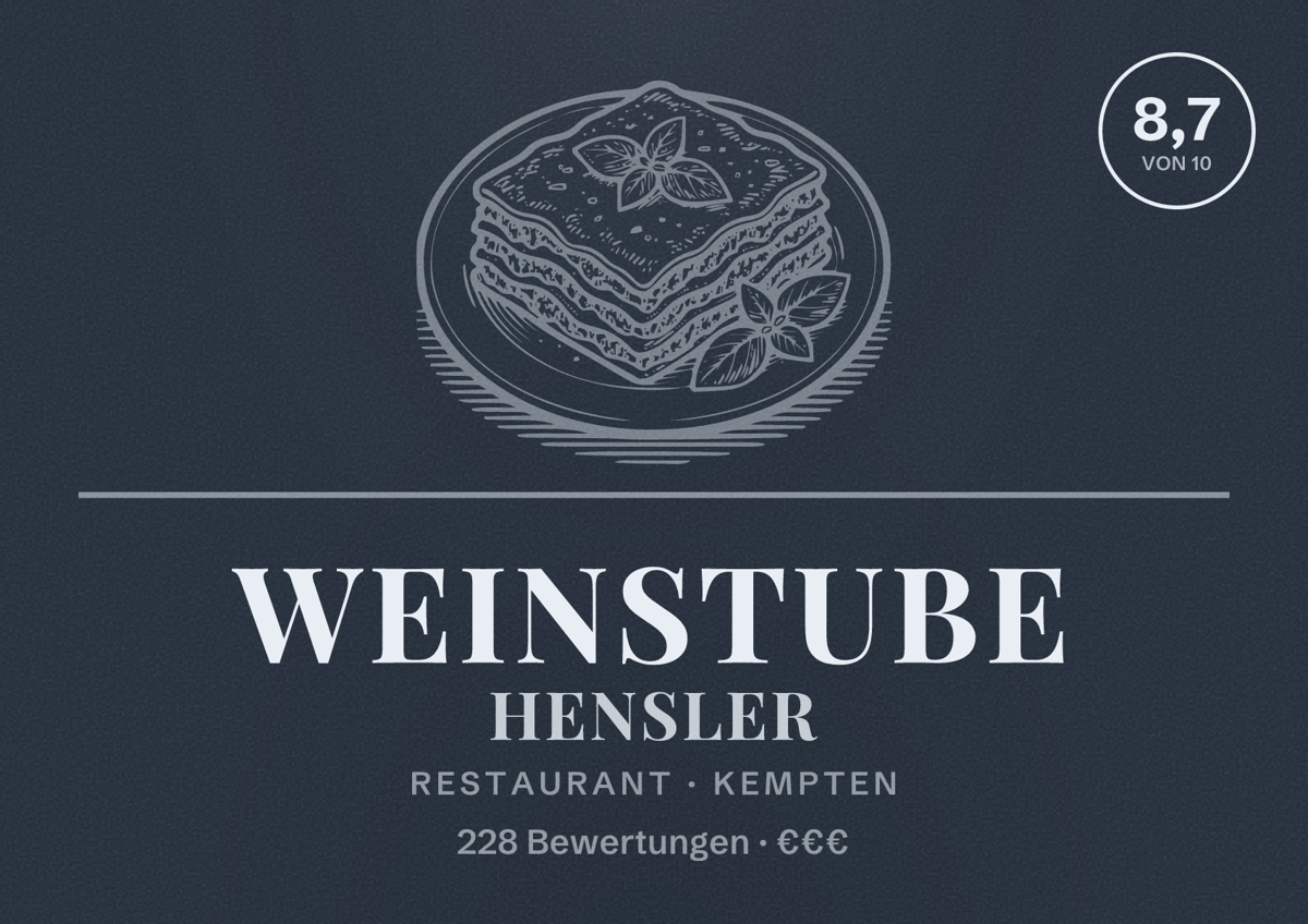 Illustriertes Poster von Weinstube Hensler, Restaurant in Kempten: Bewertung 8,7 von 10 aus 228 Bewertungen, Preisniveau €€€