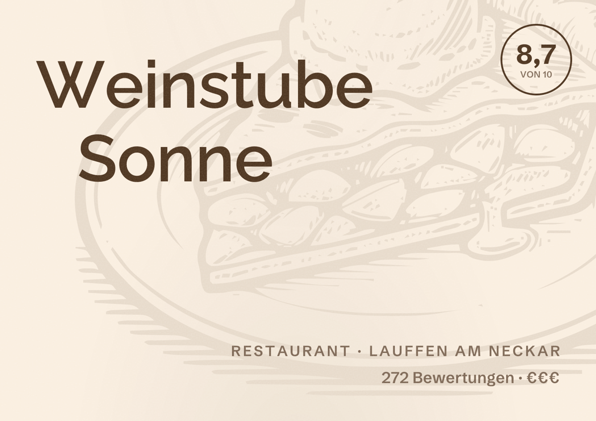 Illustriertes Poster von Weinstube Sonne, Restaurant in Lauffen am Neckar: Bewertung 8,7 von 10 aus 272 Bewertungen, Preisniveau €€€