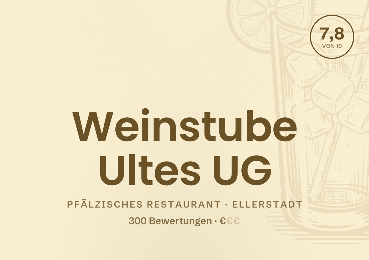 Illustriertes Poster von Weinstube Ultes UG, Pfälzisches Restaurant in Ellerstadt: Bewertung 7,8 von 10 aus 300 Bewertungen, Preisniveau €