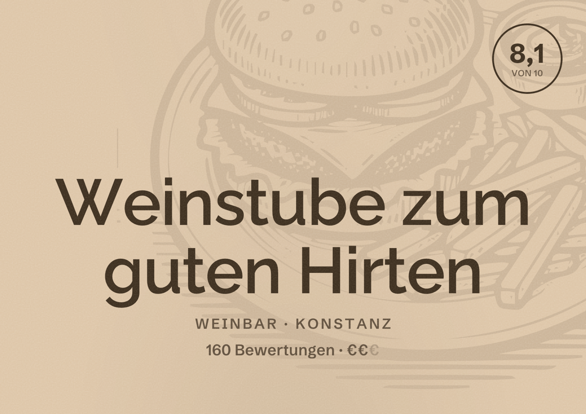 Illustriertes Poster von Weinstube zum guten Hirten, Weinbar in Konstanz: Bewertung 8,1 von 10 aus 160 Bewertungen, Preisniveau €€
