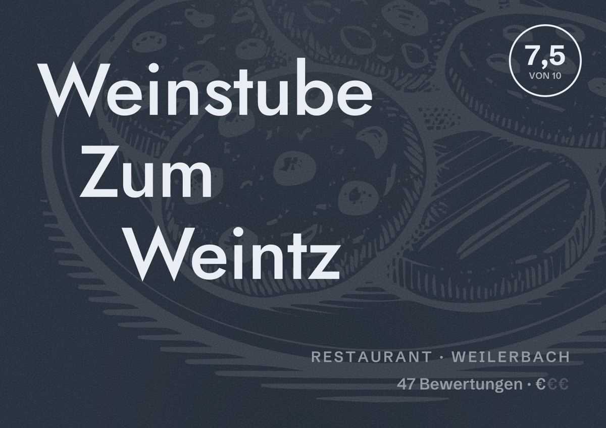 Illustriertes Poster von Weinstube Zum Weintz, Restaurant in Weilerbach: Bewertung 7,5 von 10 aus 47 Bewertungen, Preisniveau €