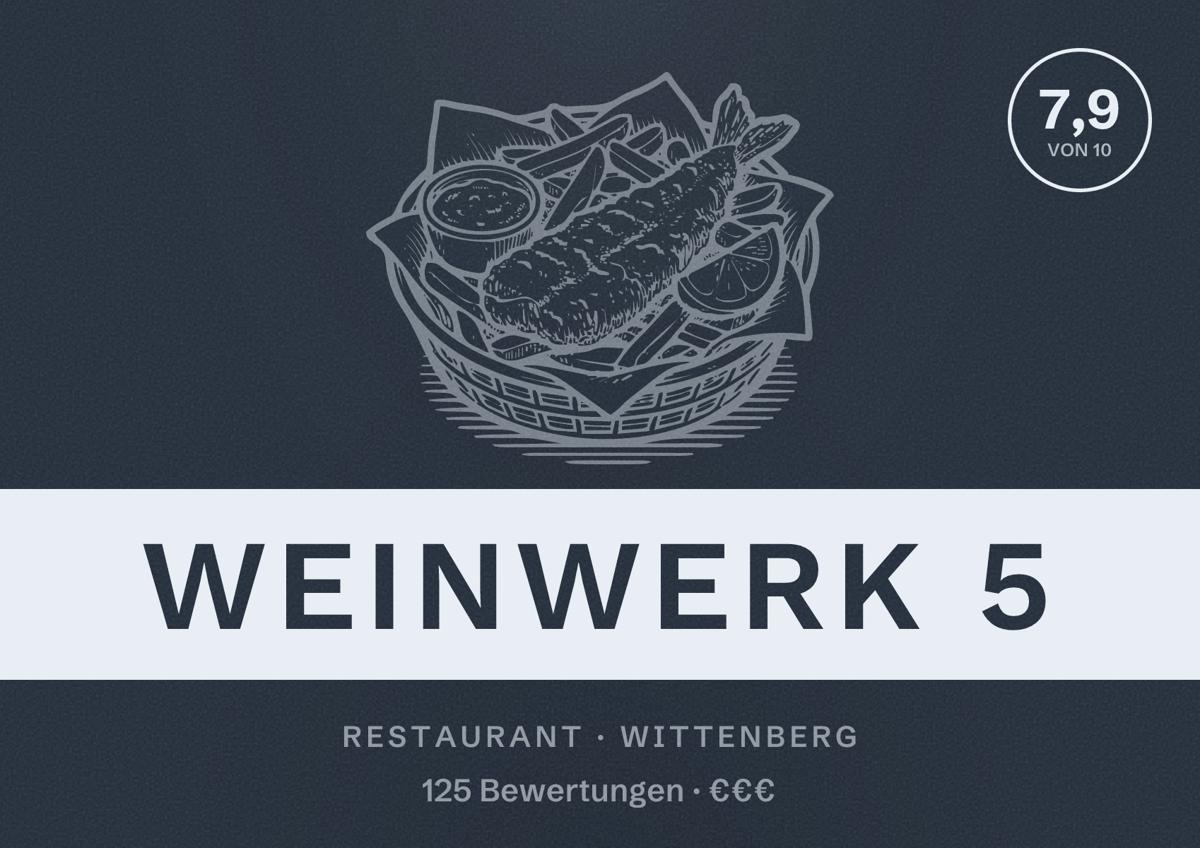 Illustriertes Poster von Weinwerk 5, Restaurant in Wittenberg: Bewertung 7,9 von 10 aus 125 Bewertungen, Preisniveau €€€