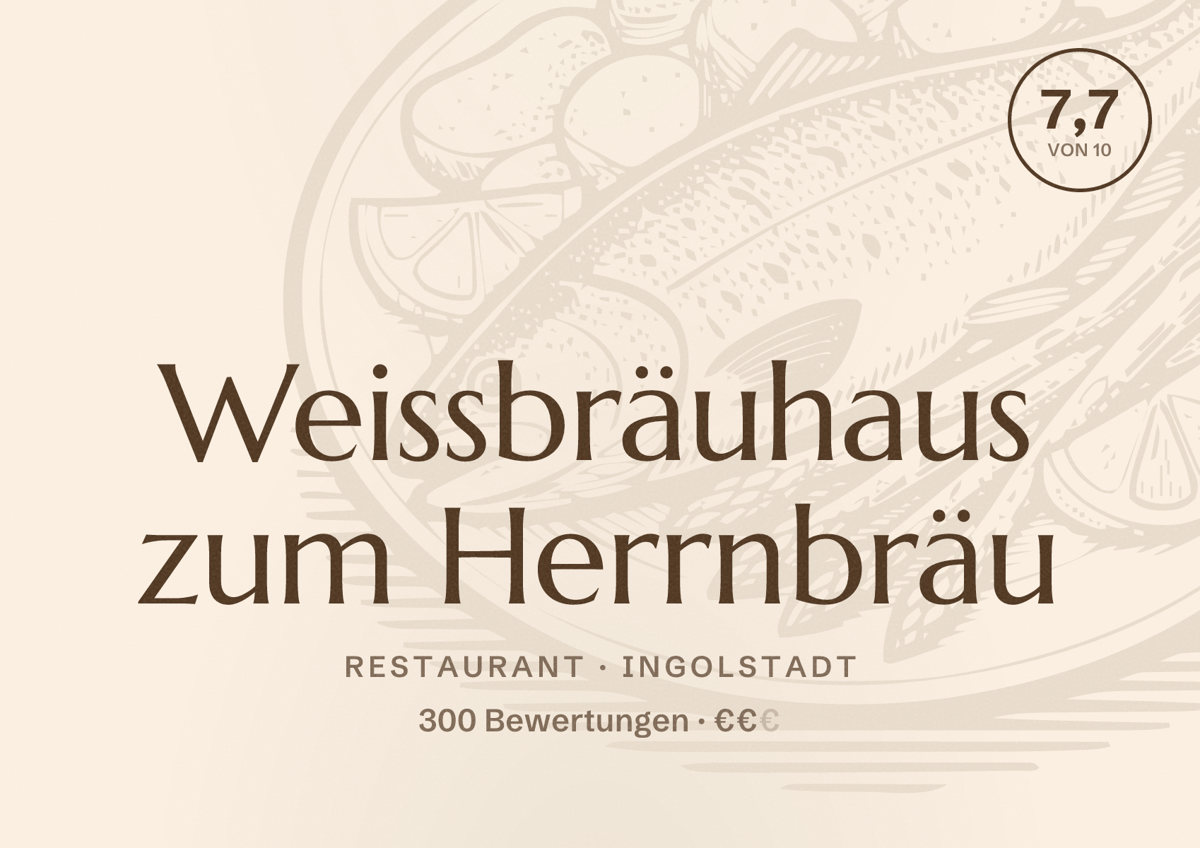 Illustriertes Poster von Weissbräuhaus zum Herrnbräu, Restaurant in Ingolstadt: Bewertung 7,7 von 10 aus 300 Bewertungen, Preisniveau €€
