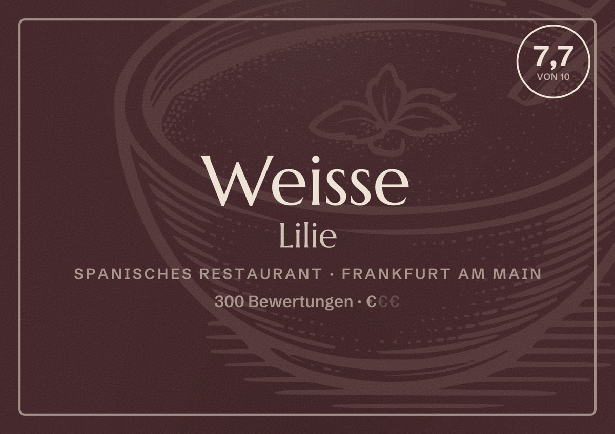 Illustriertes Poster von Weisse Lilie, Spanisches Restaurant in Frankfurt am Main: Bewertung 7,7 von 10 aus 300 Bewertungen, Preisniveau €
