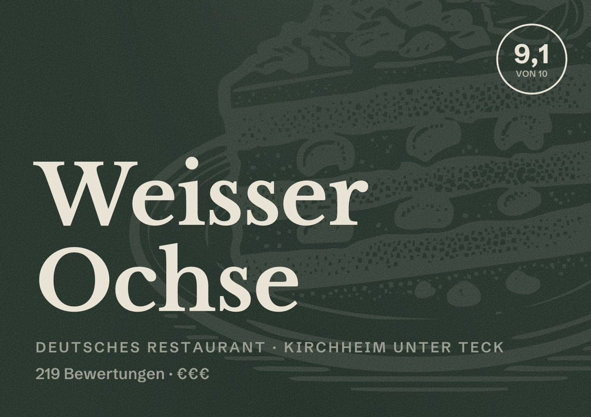 Illustriertes Poster von Weisser Ochse, Deutsches Restaurant in Kirchheim unter Teck: Bewertung 9,1 von 10 aus 219 Bewertungen, Preisniveau €€€