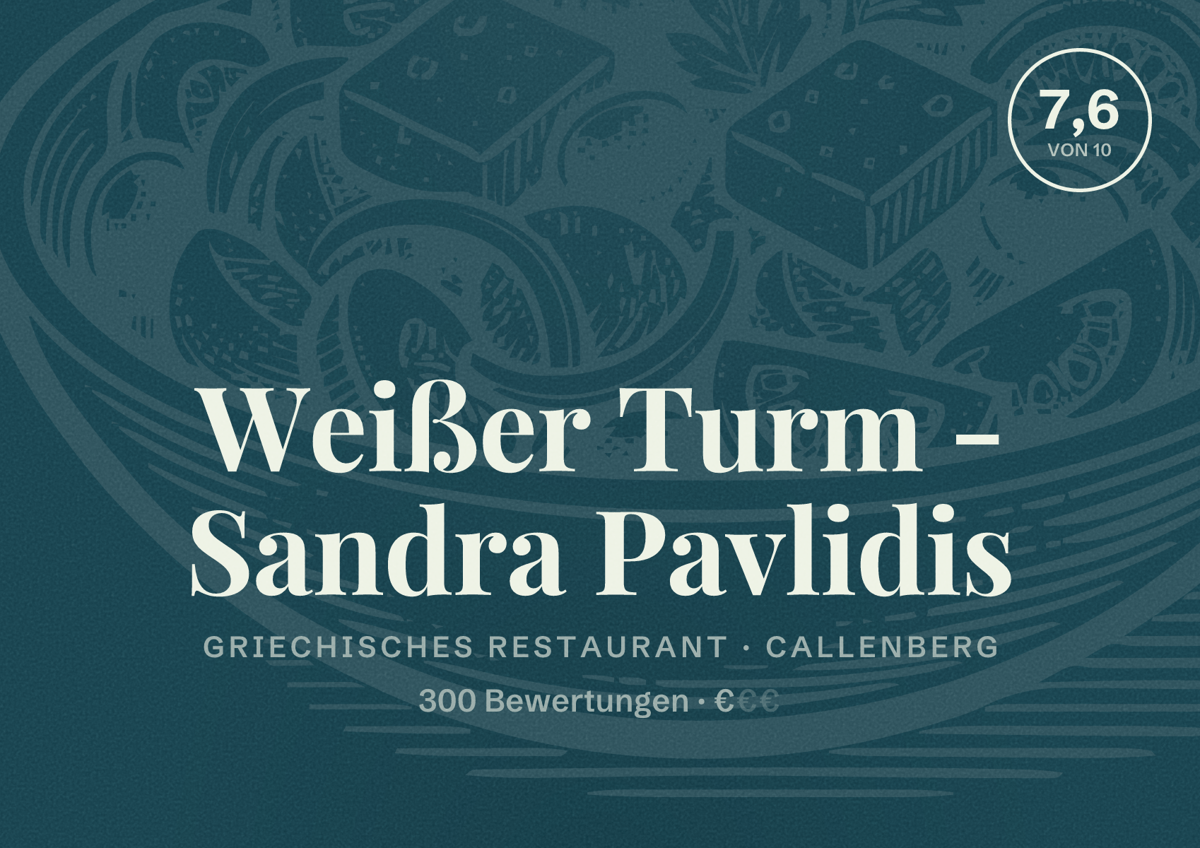Illustriertes Poster von Weißer Turm - Sandra Pavlidis, Griechisches Restaurant in Callenberg: Bewertung 7,6 von 10 aus 300 Bewertungen, Preisniveau €